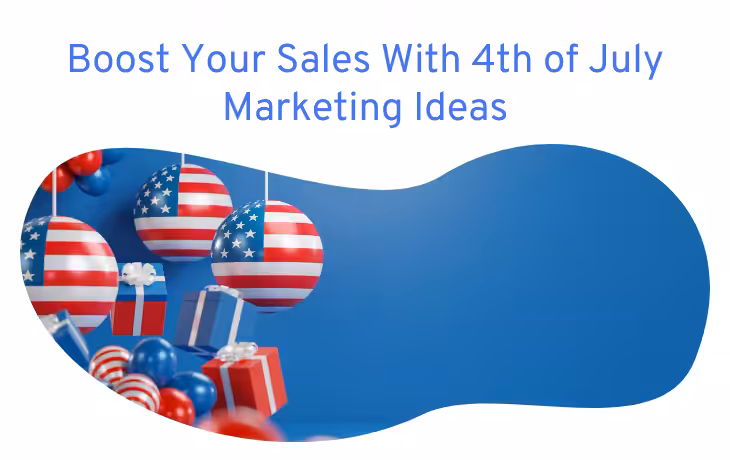 Red, white, and blue Christmas ornaments and wrapped gifts decorate the image, promoting 4th of July sales & marketing ideas.