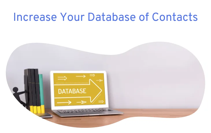 Text "Increase Your Database of Contacts" with a laptop displaying "DATABASE" and arrows pointing outward, next to books.
